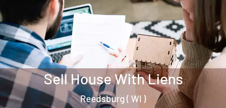  Sell House With Liens Reedsburg ( WI )