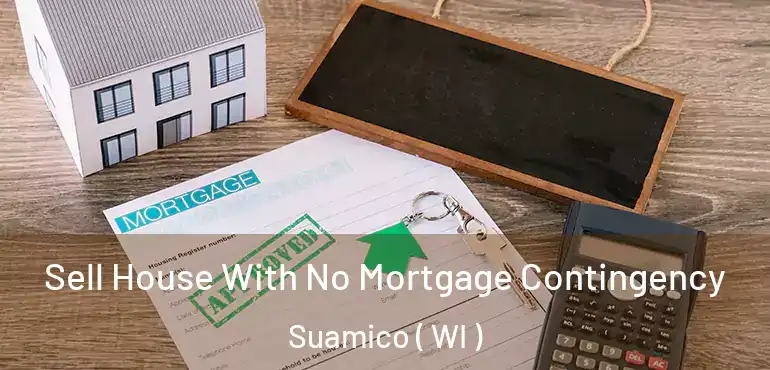  Sell House With No Mortgage Contingency Suamico ( WI )