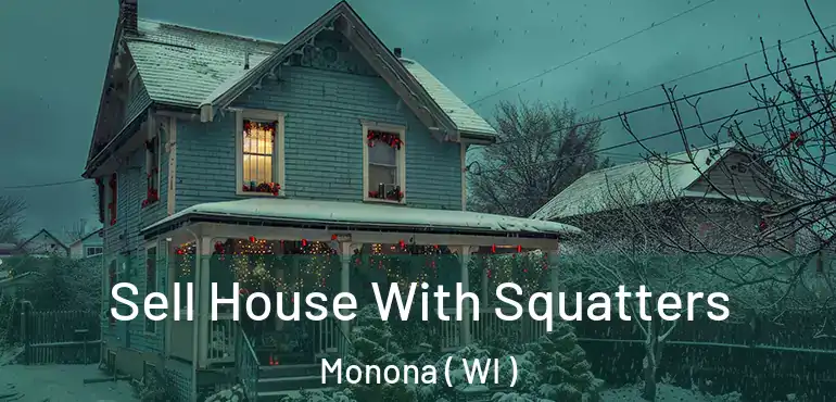  Sell House With Squatters Monona ( WI )