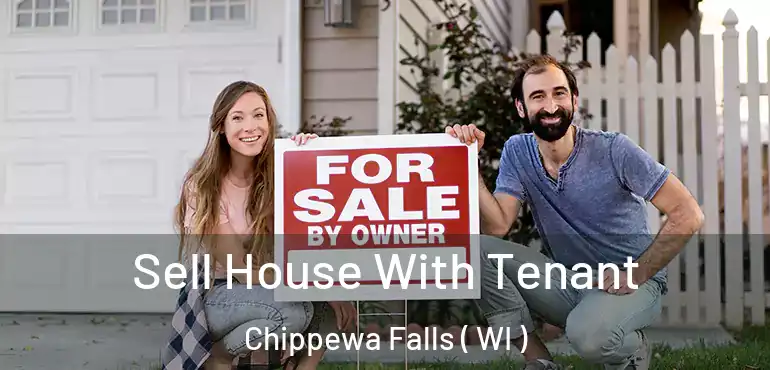  Sell House With Tenant Chippewa Falls ( WI )