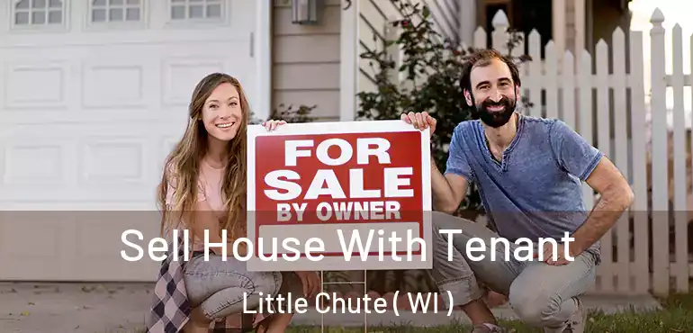  Sell House With Tenant Little Chute ( WI )