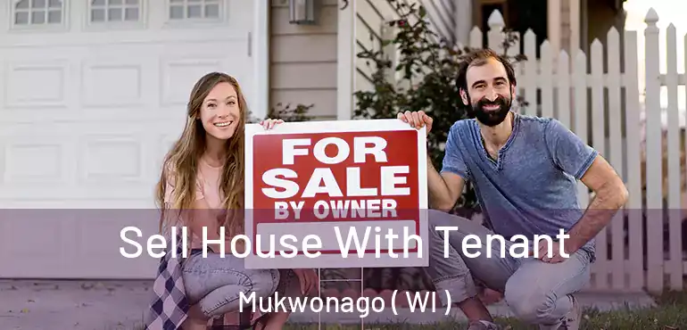  Sell House With Tenant Mukwonago ( WI )