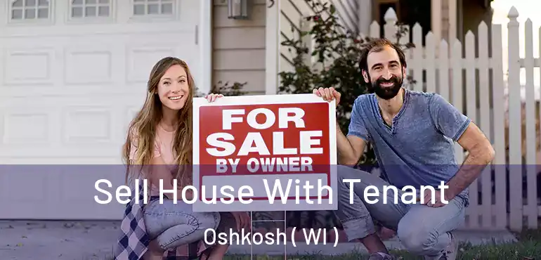  Sell House With Tenant Oshkosh ( WI )