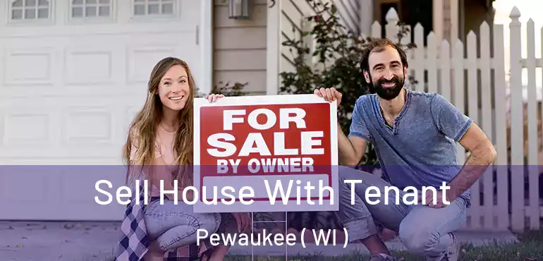  Sell House With Tenant Pewaukee ( WI )
