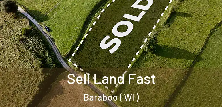  Sell Land Fast Baraboo ( WI )