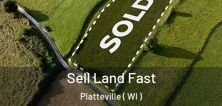  Sell Land Fast Platteville ( WI )