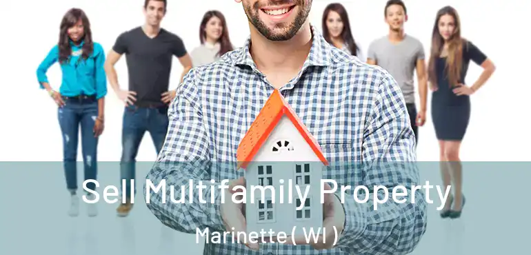  Sell Multifamily Property Marinette ( WI )