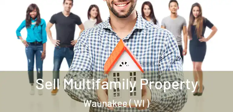  Sell Multifamily Property Waunakee ( WI )