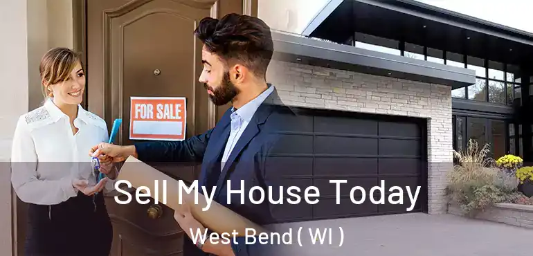  Sell My House Today West Bend ( WI )