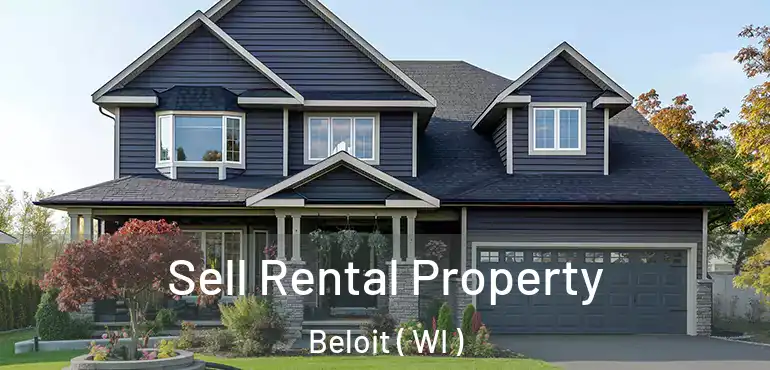  Sell Rental Property Beloit ( WI )