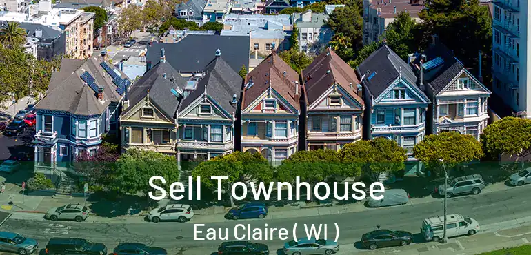  Sell Townhouse Eau Claire ( WI )