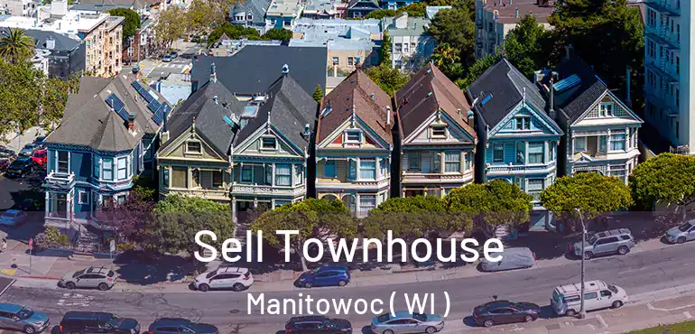 Sell Townhouse Manitowoc ( WI )
