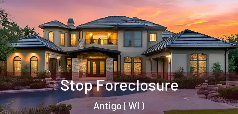  Stop Foreclosure Antigo ( WI )