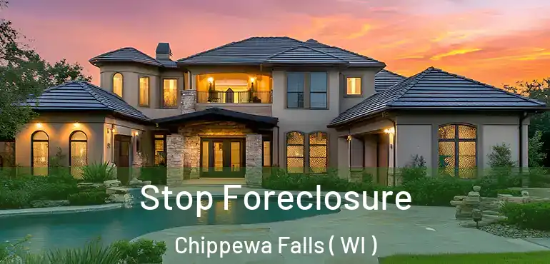 Stop Foreclosure Chippewa Falls ( WI )