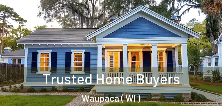  Trusted Home Buyers Waupaca ( WI )