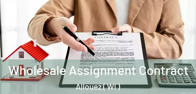  Wholesale Assignment Contract Allouez ( WI )
