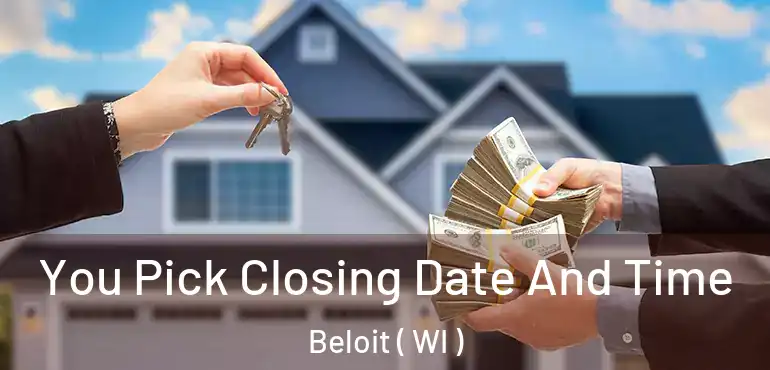  You Pick Closing Date And Time Beloit ( WI )