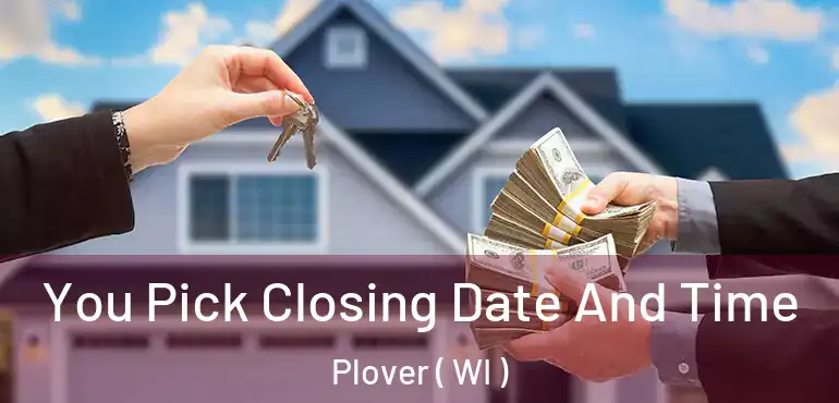  You Pick Closing Date And Time Plover ( WI )
